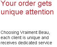 Each client is unique and receives dedicated attention